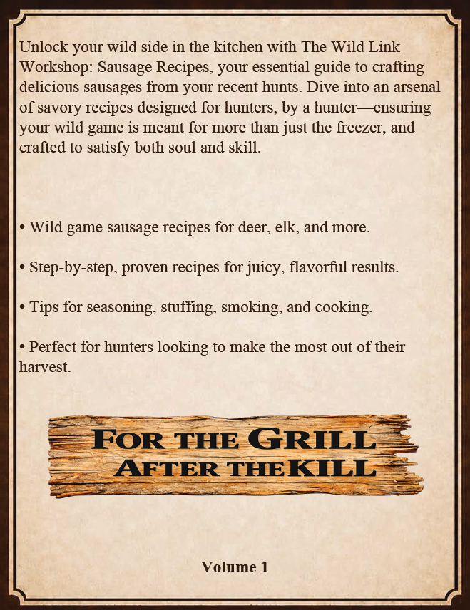 The Wild Link Workshop: Sausage Recipes – Volume 1